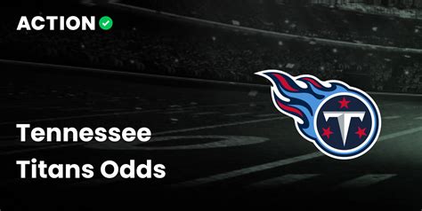 tennessee titans odds|Titans Odds, Scores, & Betting Lines NFL .